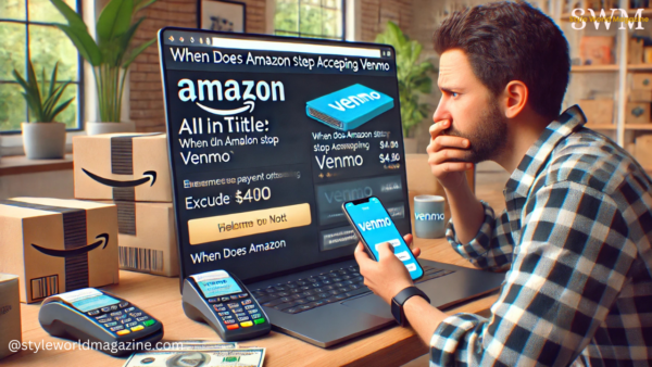 allintitle:when does amazon stop accepting venmo? 8 Must-Know Insights You Can’t Miss!