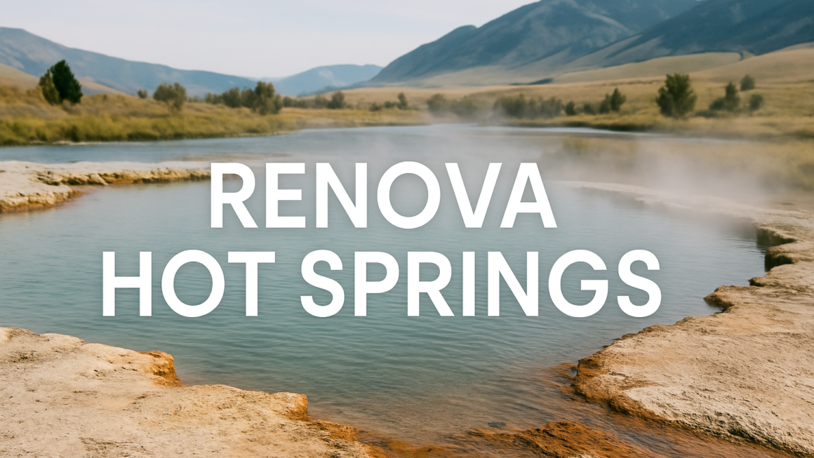 Renova Hot Springs