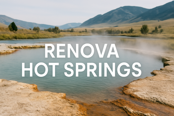 Renova Hot Springs: Why This Montana Gem Is Worth the Trip